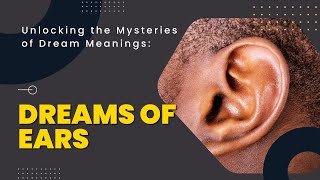 Dream meaning of Ears