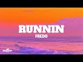 Fredo Runnin Lyrics mp3