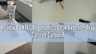 Review BONTEC Ergonomics Desk Extender Tray Colored Carbon Fiber, 690x240mm Table Mount Arm Rest She