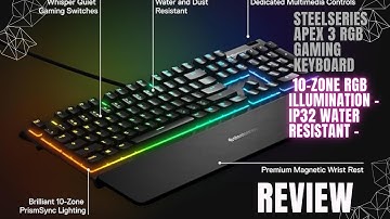 SteelSeries Apex 3 RGB Gaming Keyboard – 10-Zone RGB Illumination – IP32 Water Resistant –