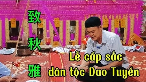 tó trái thẩu ây chay xây, Lễ cấp sắc dân tộc Dao Tuyển,tại bản trang xã Điện Quan, Bảo Yên, Lào Cai