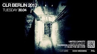 30.04.13 :: CLR BERLIN 2013 // OFFICIAL TRAILER