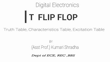 T Flip Flop &  Truth Table
