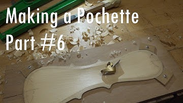 Making a Pochette - Part #6 - The thickness