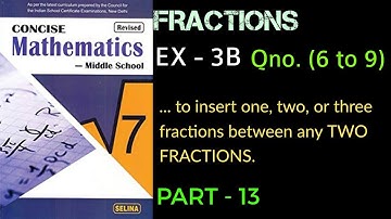icse || class 7 || fractions ||ex - 3B ||