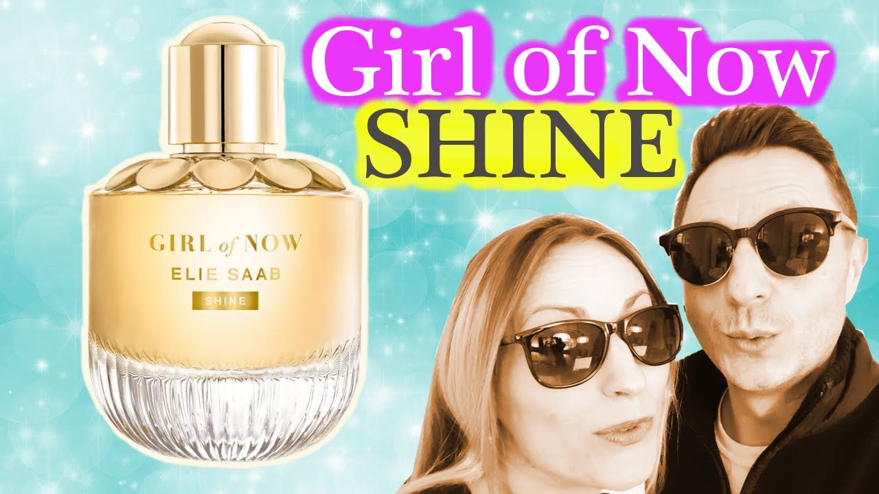 Elie Saab Girl Of Now Shine Review - YouTube