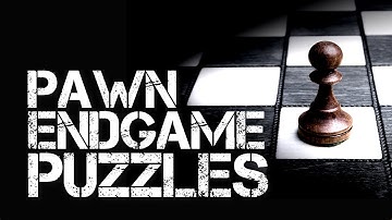 Pawn Endgame Puzzles
