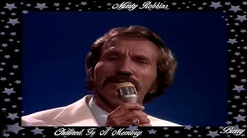 Marty Robbins ~ Chained To A Memory ~