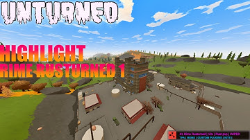 Unturned-Highlight-Rime Rusturned
