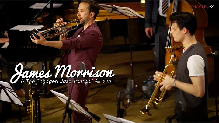 James Morrison & Schagerl Jazz Trumpet All Stars -...