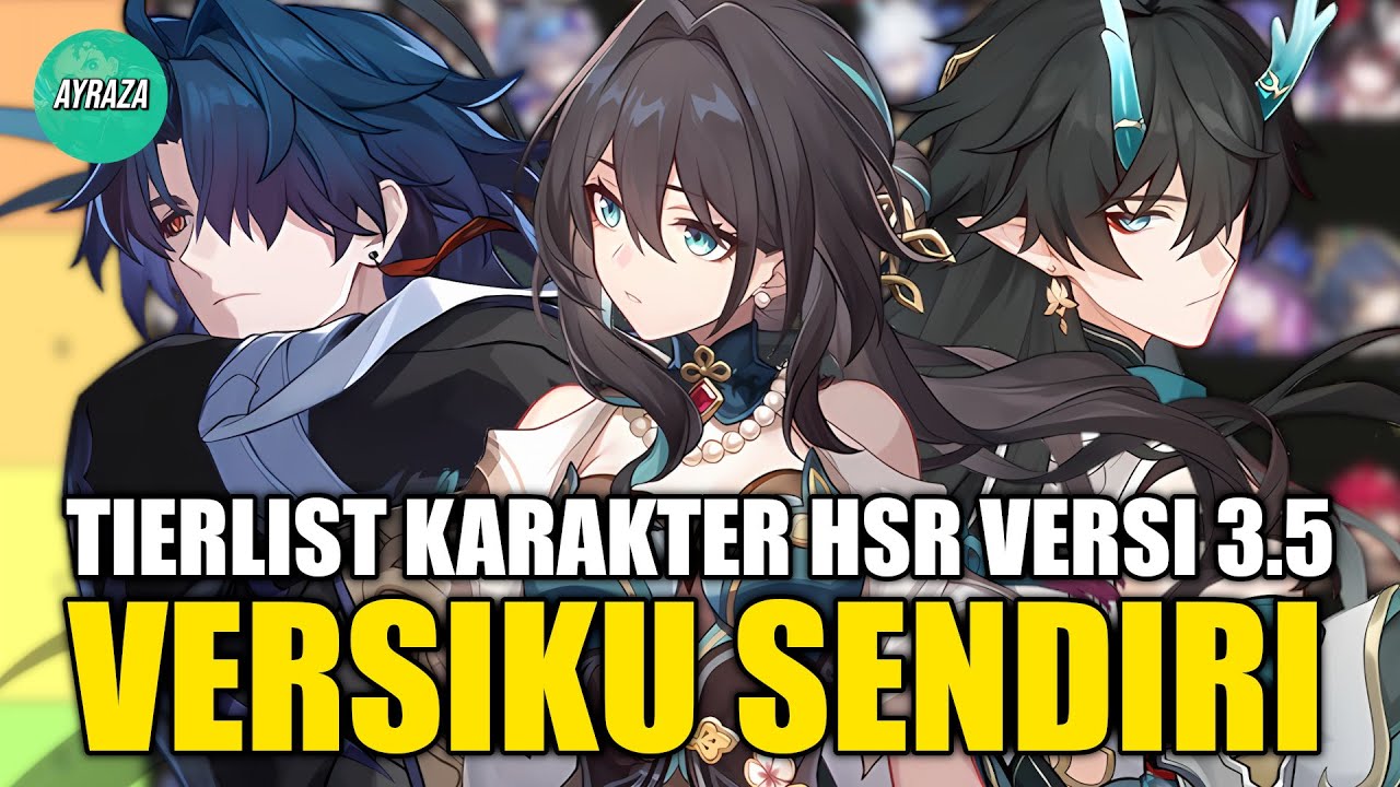 TIERLIST KARAKTER HONKAI STAR RAIL 3.5 VERSIKU SENDIRI!