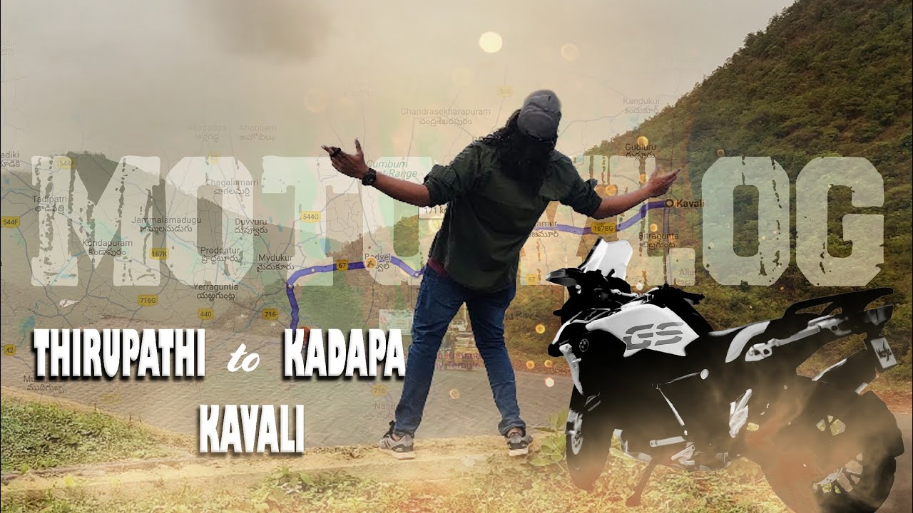 Ride to kavali from Tirupati via Kadapa and Badvel l Paths and Places I- Wanderer’s Journey