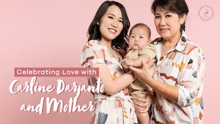 Celebrating Love With Carline Darjanto And Mother