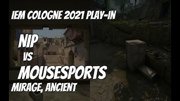NIP vs mousesports Recap / Upper Bracket quarter-final at IEM Cologne 2021 Play-In