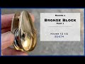 Secrets of casting bronze blocks part 1 s2e74