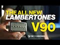  the lambertones v90 is here  a perfect pairing withthe red eye 