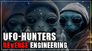 UFO-Hunters | Außerirdische Technologien (Reverse Engineering)