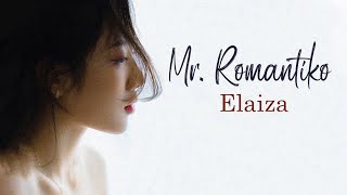 Mr. Romantiko - Elaiza