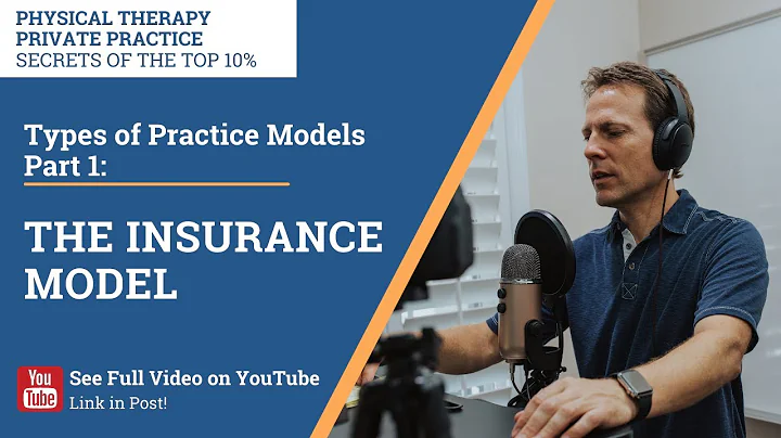 Types of Practice Models Part 1: The Insurance Model