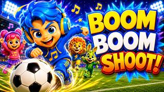 Boom Boom Shoot! ⚽ Soccer & Football Song for Kids | Run, Jump & Score