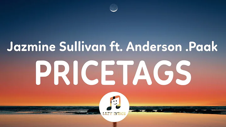 Jazmine Sullivan - Pricetags (Lyrics) ft. Anderson .Paak