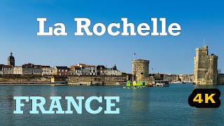 4K HDR, La Rochelle, 🇫🇷 France. I Fell in Love with this City.