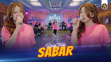 DINDA TERATU - SABAR ( Official Live Video Royal Music )