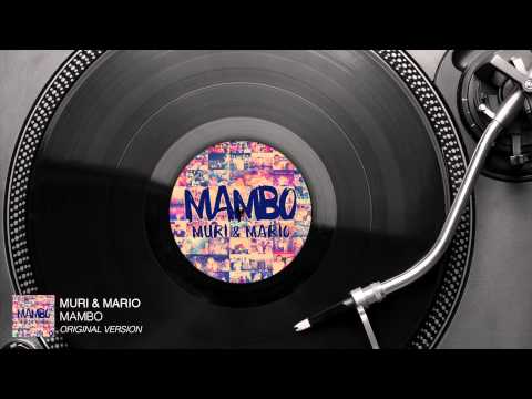 Muri & Mario - Mambo (Original Version) [Audio Stream]