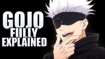 GOJO Fully Explained / Jujutsu Kaisen
