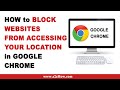 How to Block Websites from Accessing Your Location on Google Chrome