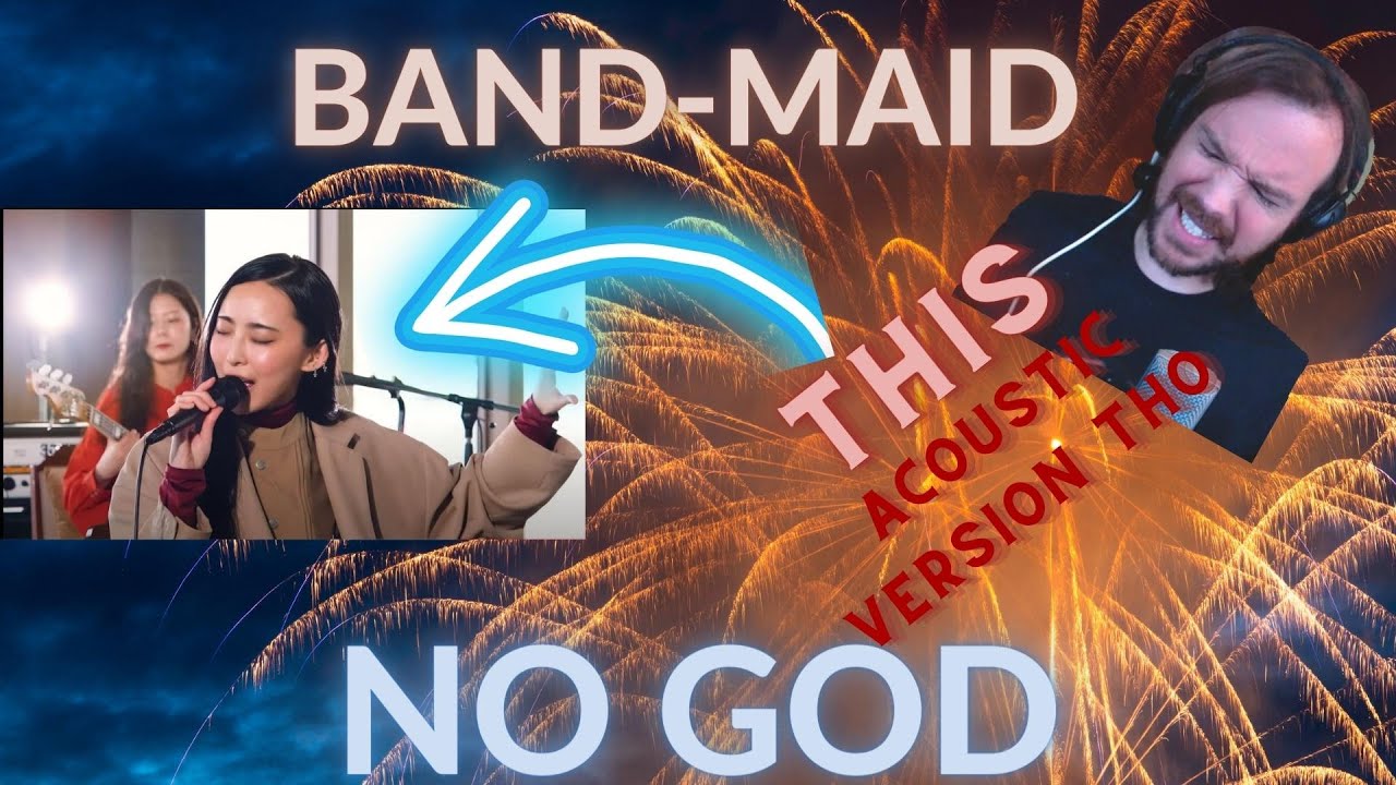 First Time Hearing BAND-MAID / NO GOD [DOUBLE FEATURE REACTION!! Official Live  + 4k Acoustic Set!!]