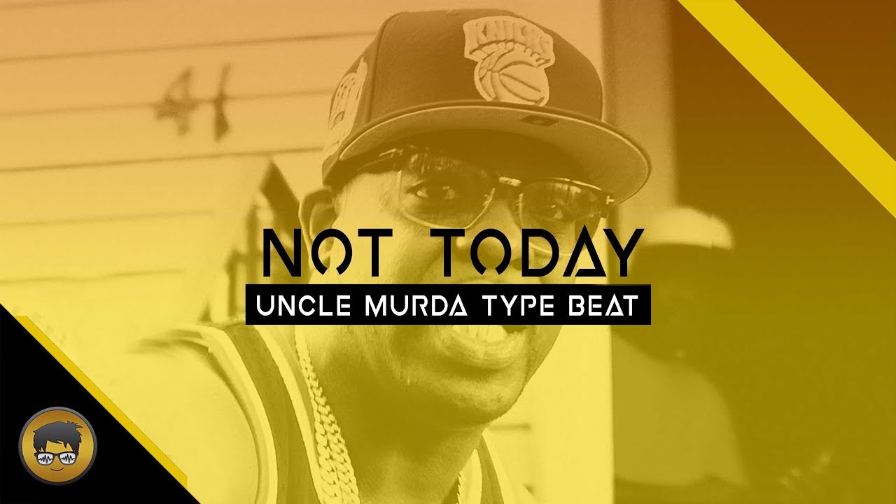 Uncle Murda Type Beat "Not Today" | Trap Instrumental (2018)