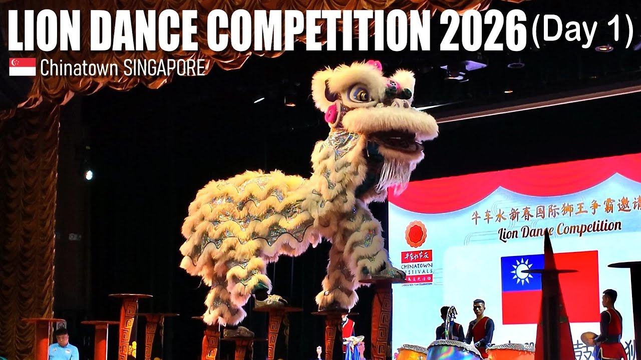 International Lion Dance Competition 2026 (Day 1) - Kreta Ayer CC, Singapore 🇸🇬
