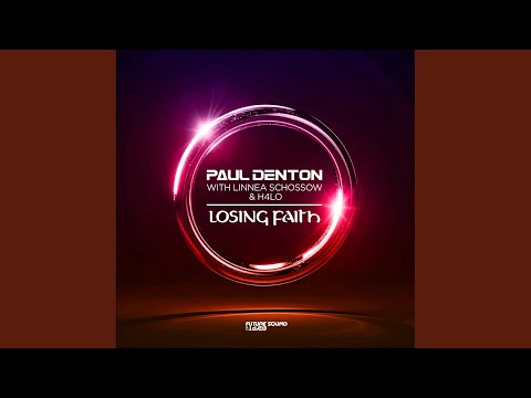 Paul Denton, Linnea Schössow, H4lo - Losing Faith (FYH461)