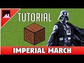 The Imperial March Minecraft Noteblock Tutorial | Star Wars Noteblock Tutorial