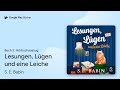 „Lesungen, Lügen und eine Leiche, Buch 3“ von S. E. Babin · Hörbuchauszug