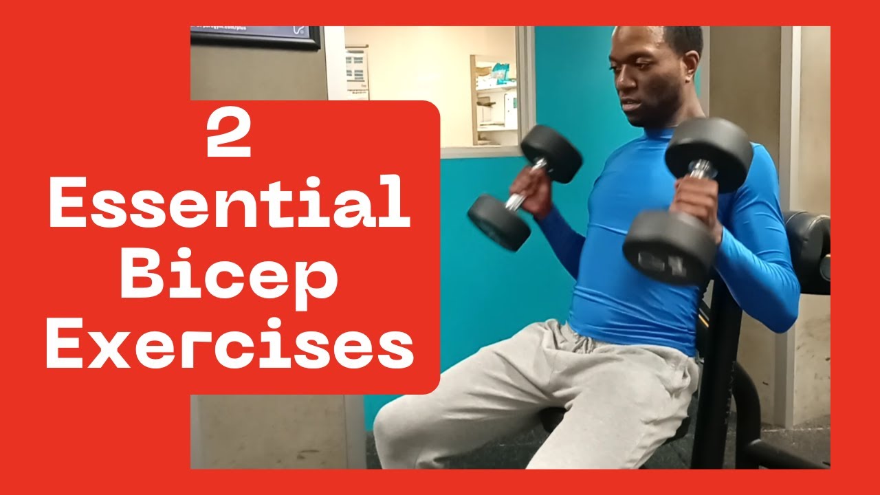 2 Essential Bicep Exercises For Muscle Growth (With Added Bonus