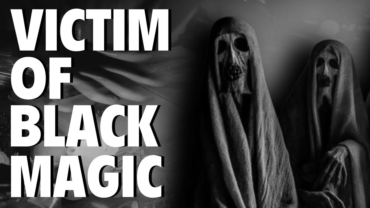 Victim of Black Magic - YouTube