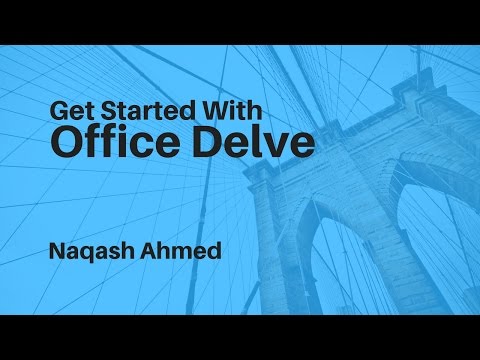 Get started with Office Delve