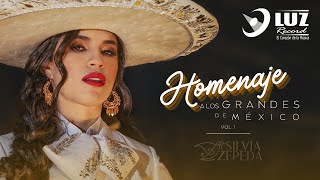 Silvia Zepeda - Homenaje A los Grandes De México Vol.1 🥃🔥  | ÁLBUM COMPLETO