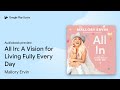 All In: A Vision for Living Fully Every Day by Mallory Ervin · Audiobook preview