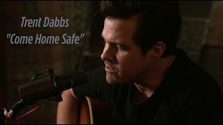 Trent Dabbs | Come Home Safe (Live Acoustic at Pitch List Podcast)
