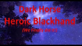 Heroic Blackhand