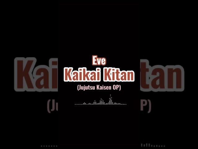 [Lyric 30sec] Eve - Kaikai Kitan (Jujutsu Kaisen OP) | 30 Detik class=