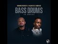 Drummertee924  nkanyezi kubheka  bass drums feat drugger boyz