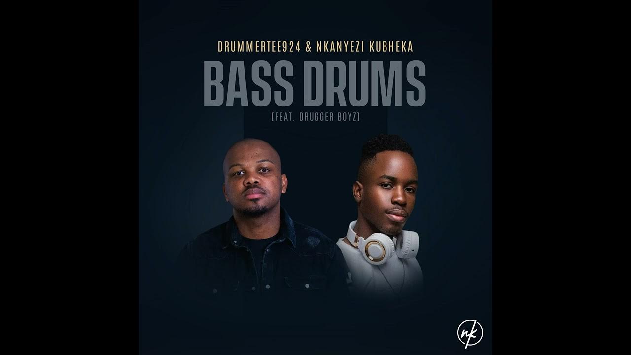 DrummeRTee924 & Nkanyezi Kubheka Bass Drums (feat. Drugger Boyz
