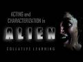 ALIEN (1979) THE REAL FEAR (acting & characterization) film analysis by Rob Ager