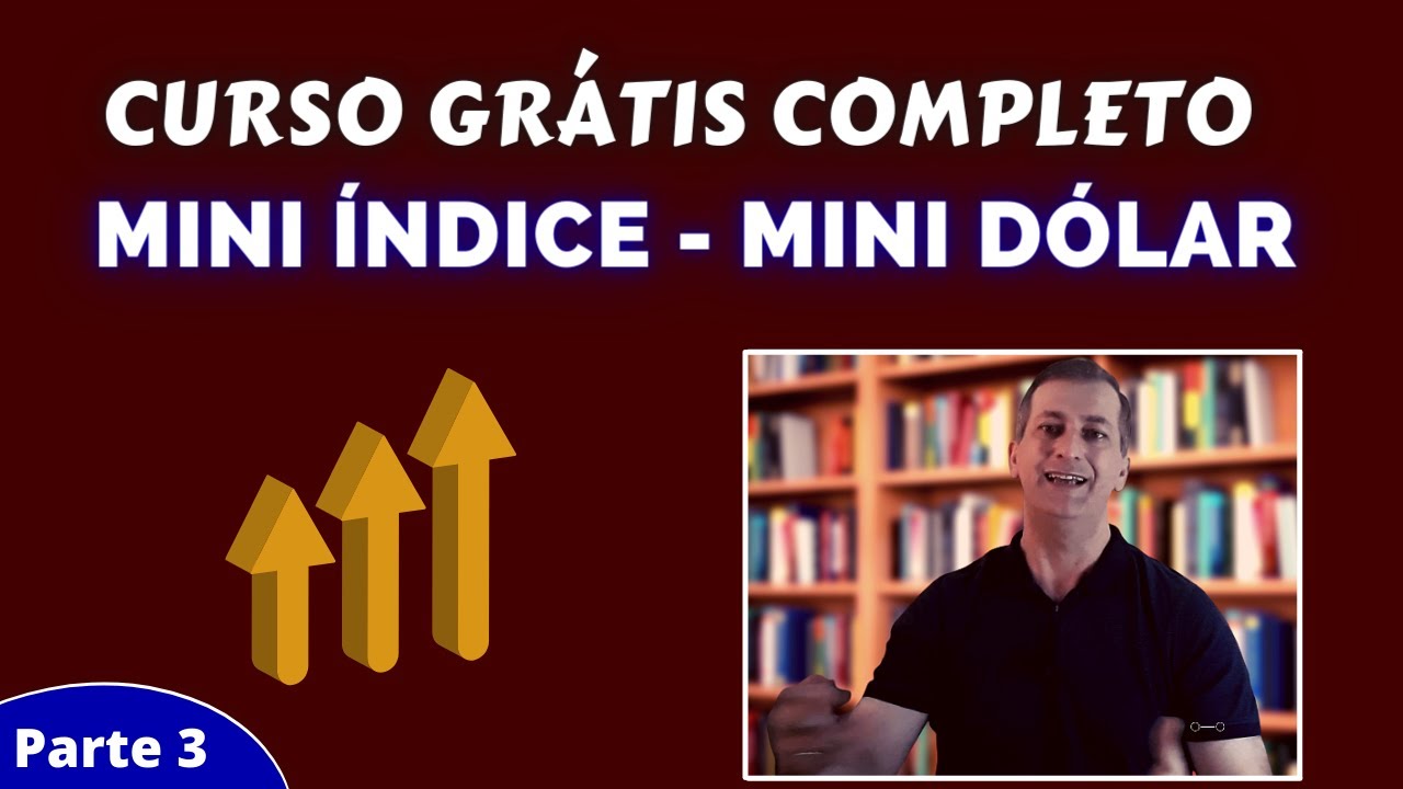 Curso Grátis Mini Índice, Mini Dólar em Day Trade - Parte 3 - YouTube