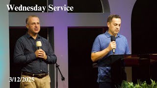 Wednesday Service - 3/12/2025