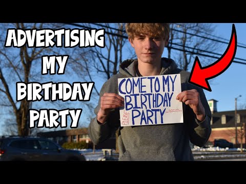 Advertising My Birthday Party - Advertising My Birthday Party